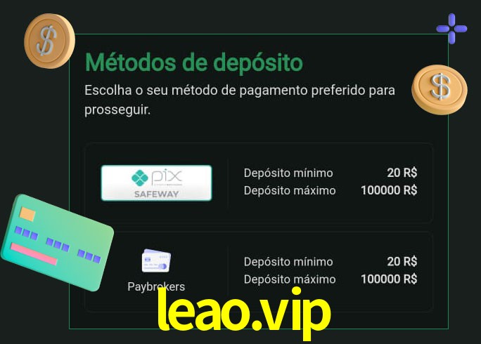 O cassino leao.vip oferece uma grande variedade de métodos de pagamento